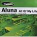 Aluna - All Of My Life