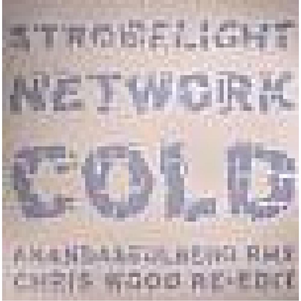 cold - strobelight network (G.ANANDA VS D.EULBERG & CHRIS W)