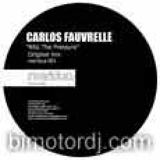 Carlos Fauvrelle - Riliz The Pressure (Original & Jaimy Mix)