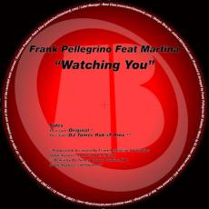 Frank Pellegrino feat. Martina - Watching You (Dj Tomer Mix)