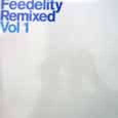 v.a. - Feedelity Remixed Vol 1