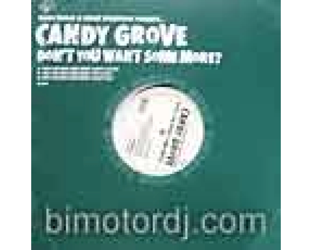 terry farley & mark wilkinson pres. candy grove - dont you..
