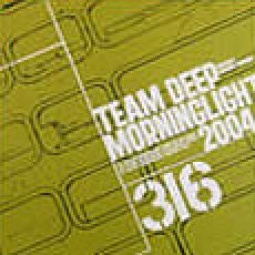 team deep - morning light 2004