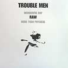 trouble men - wonderful day