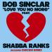 Bob Sinclar feat. Shabba Ranks - Love You No More