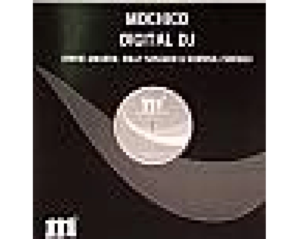 Mochico - Digital Dj