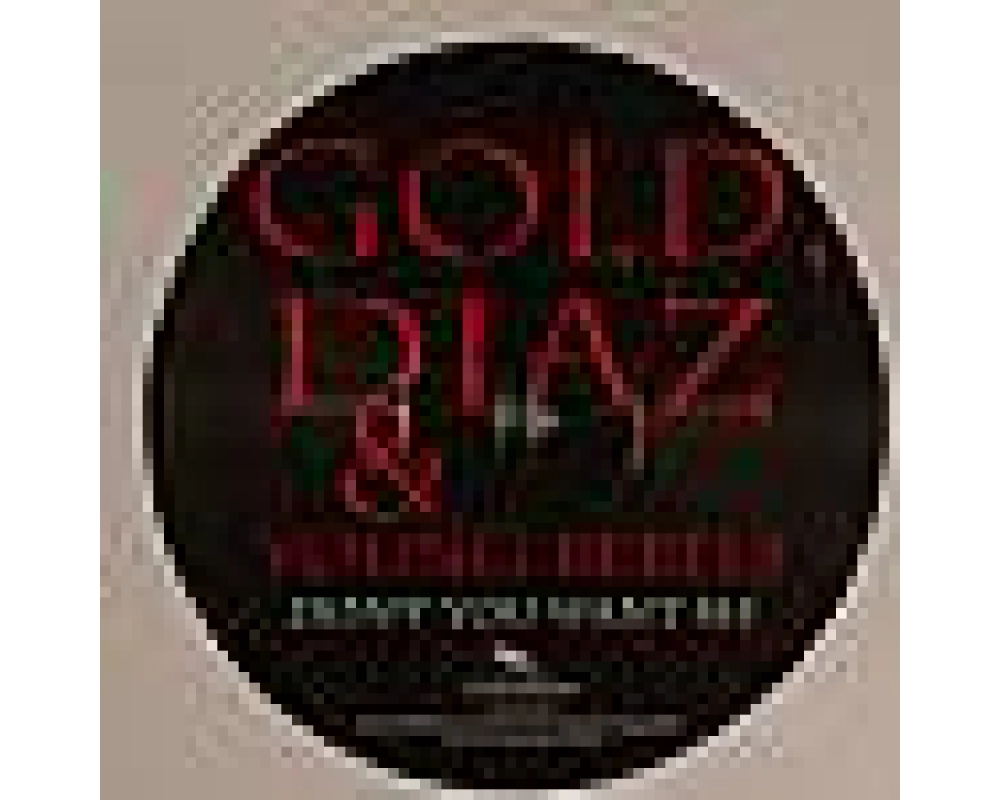Gold, Diaz &amp; Young Rebels - Dont You Want Me (P. Gelderblom)