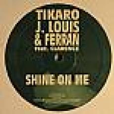 Tikaro J Louis & Ferran feat Clarence - Shine On Me (NICK TERRANOVA & AUSTIN LEEDS Vocal Mix)