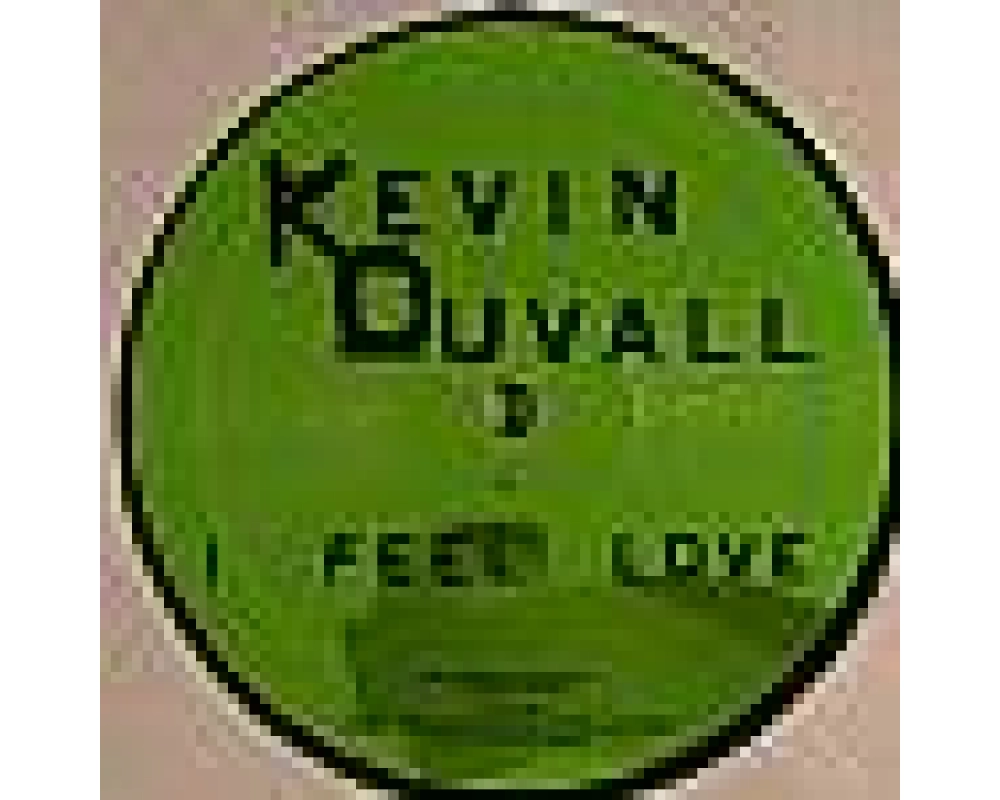 Kevin Duvall - I Feel Love