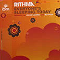 rithma  - everyone`s sleeping today 