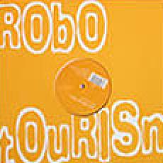 the robo tourists  - disco is disco? - sex, drugs & rock n roll 
