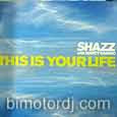 Shazz with Nancy Danino - This is your life (Tommy Marcus)