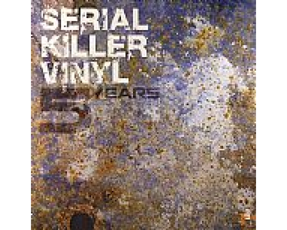 V.A. - Serial Killer Vinyl 5 Years