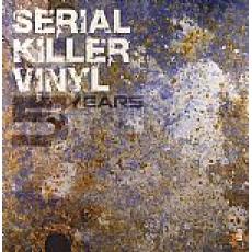 V.A. - Serial Killer Vinyl 5 Years