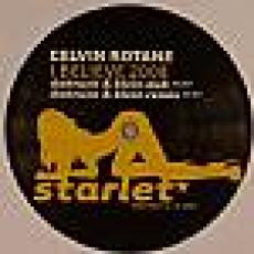 celvin rotane - i believe 2008 (remixes by dabruck & klein)