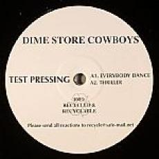 dimestore cowboys - everybody dance - thrille