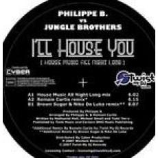 Phillippe B. Vs Jungle Brothers - Ill House You