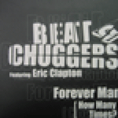 Beatchuggers Ft. Eric Clapton - Forever Man (How Many Times?)