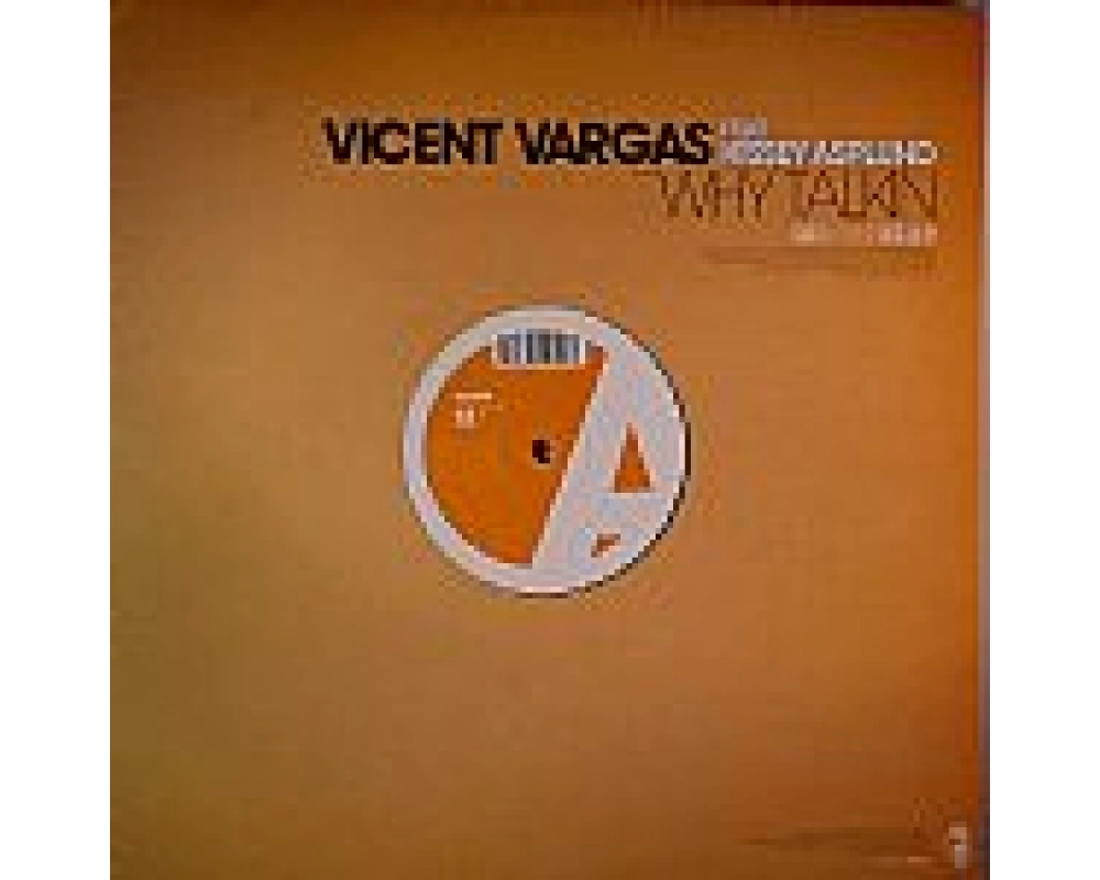 Vincent Vargas feat Kissey Asplund - why talking