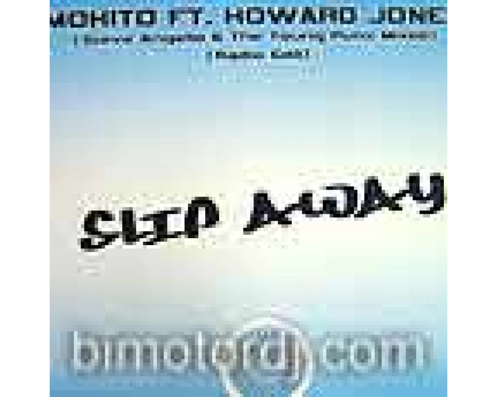 Mohito Ft. Howard Jones - Slip Away (Steve Angello remix)