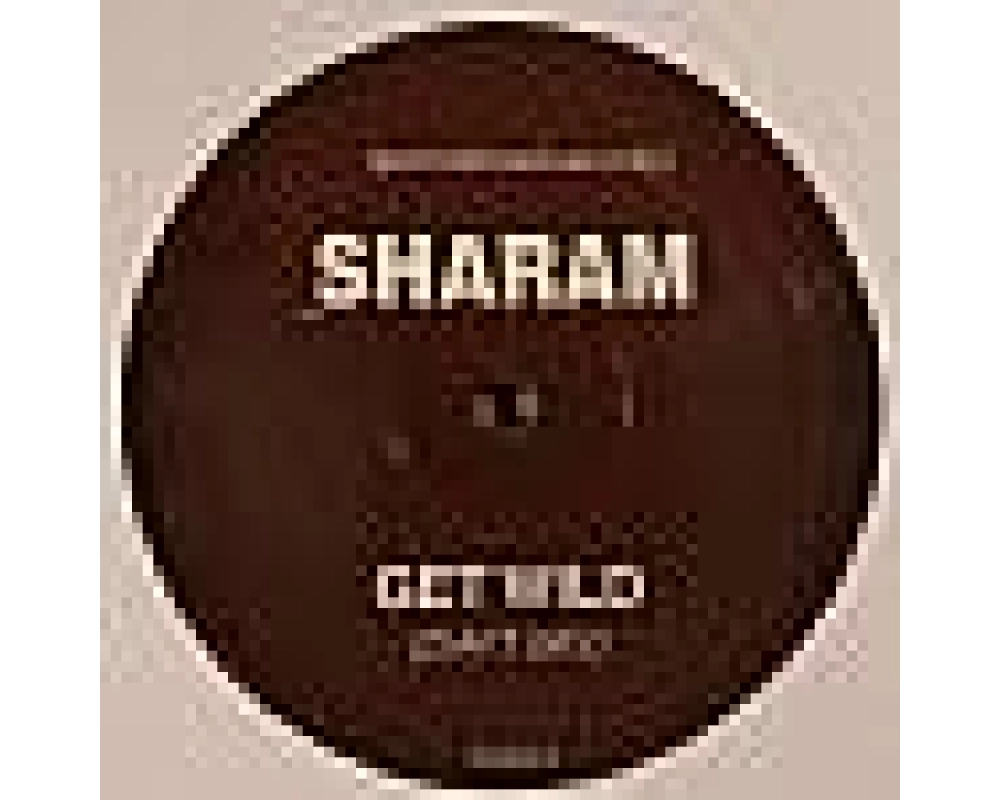 Sharam - Get Wild